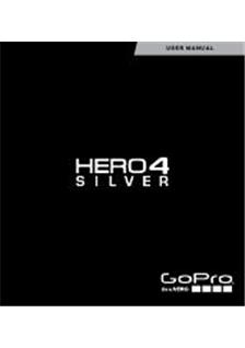 GoPro Hero 4 Silver manual. Camera Instructions.